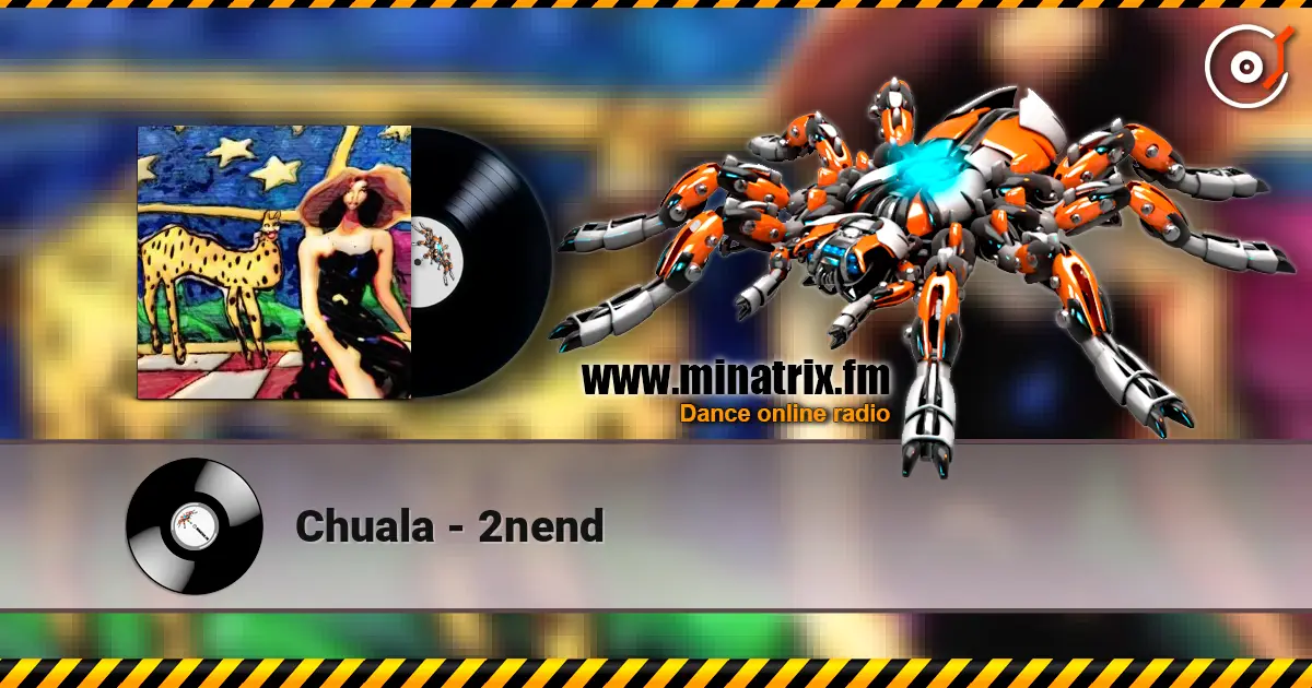 Chuala - 2nend écouter en ligne en haute qualité | Minatrix.FM