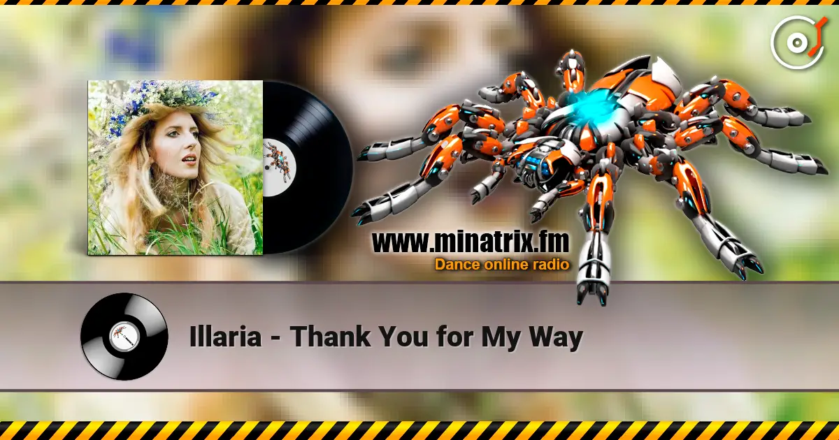 Illaria - Thank You for My Way écouter en ligne en haute qualité | Minatrix.FM
