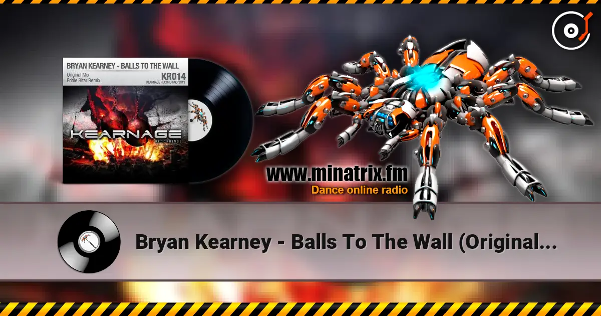 Bryan Kearney - Balls To The Wall (Original Mix) écouter en ligne en haute qualité | Minatrix.FM