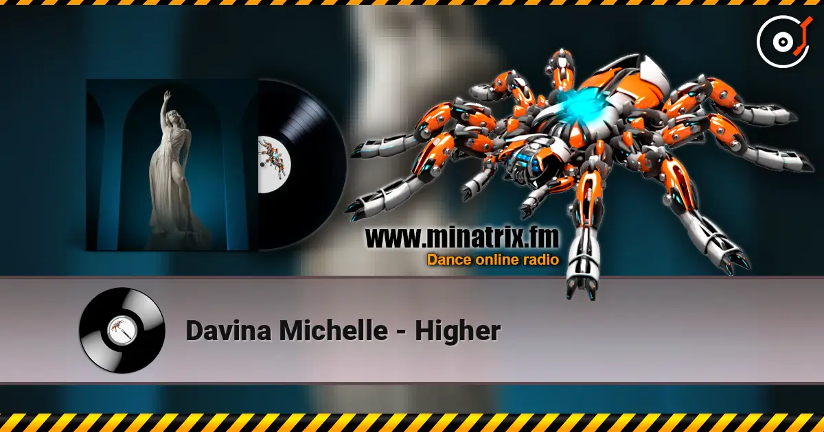 Davina Michelle - Higher écouter en ligne en haute qualité | Minatrix.FM