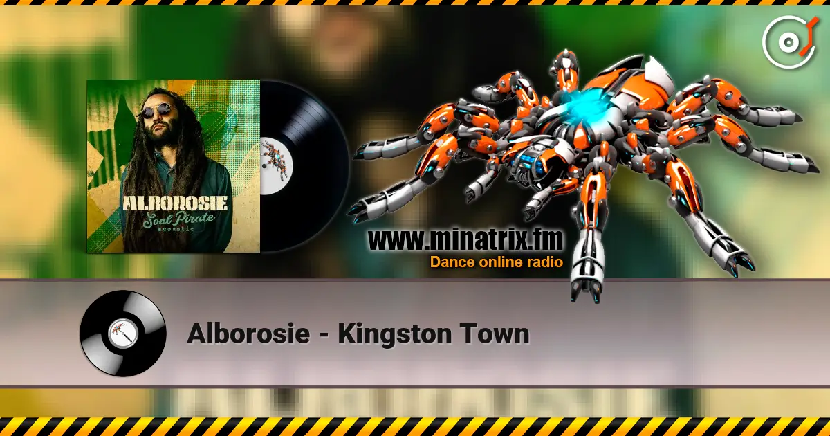 Alborosie - Kingston Town écouter en ligne en haute qualité | Minatrix.FM