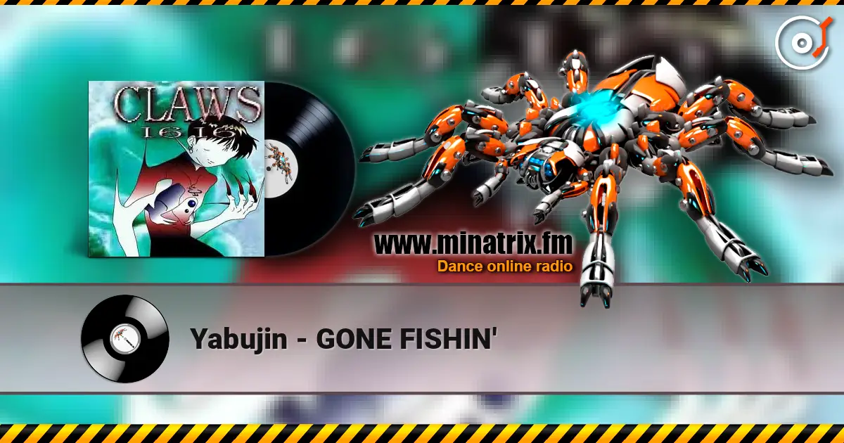 Yabujin - GONE FISHIN' écouter en ligne en haute qualité | Minatrix.FM