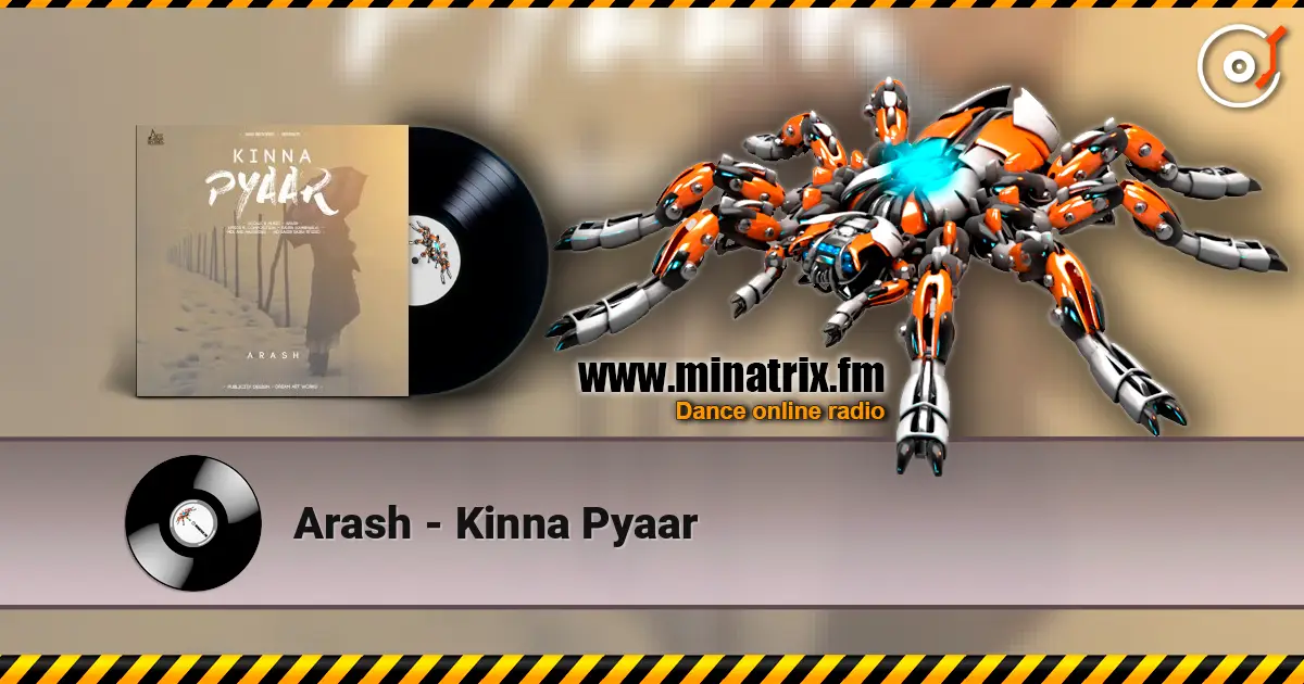 Arash - Kinna Pyaar écouter en ligne en haute qualité | Minatrix.FM