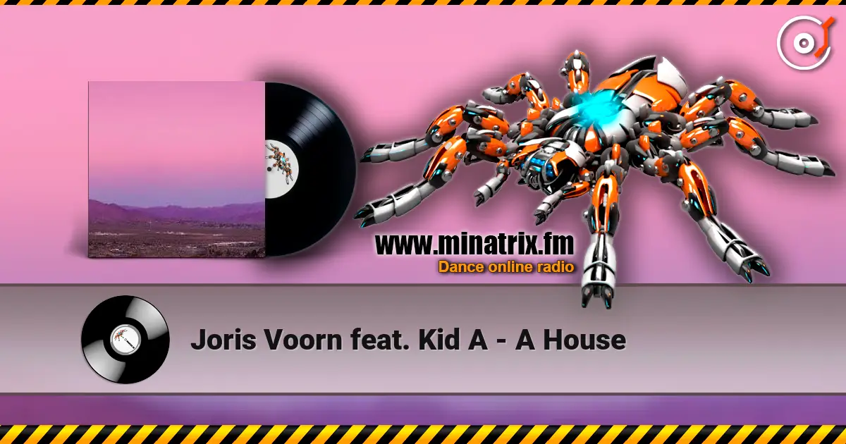 Joris Voorn feat. Kid A - A House écouter en ligne en haute qualité | Minatrix.FM