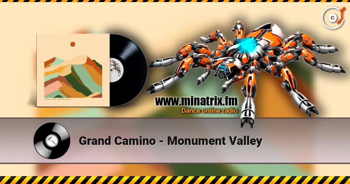 Grand Camino - Monument Valley écouter en ligne en haute qualité | Minatrix.FM