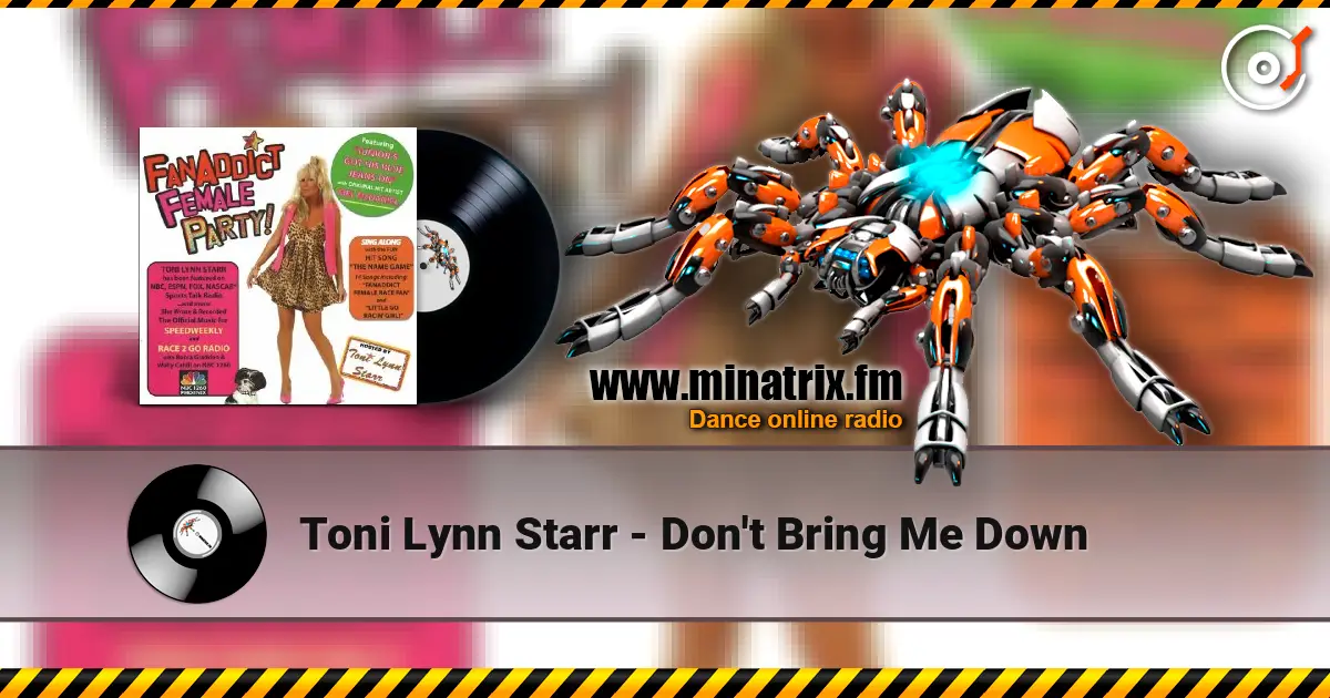 Toni Lynn Starr - Don't Bring Me Down écouter en ligne en haute qualité | Minatrix.FM