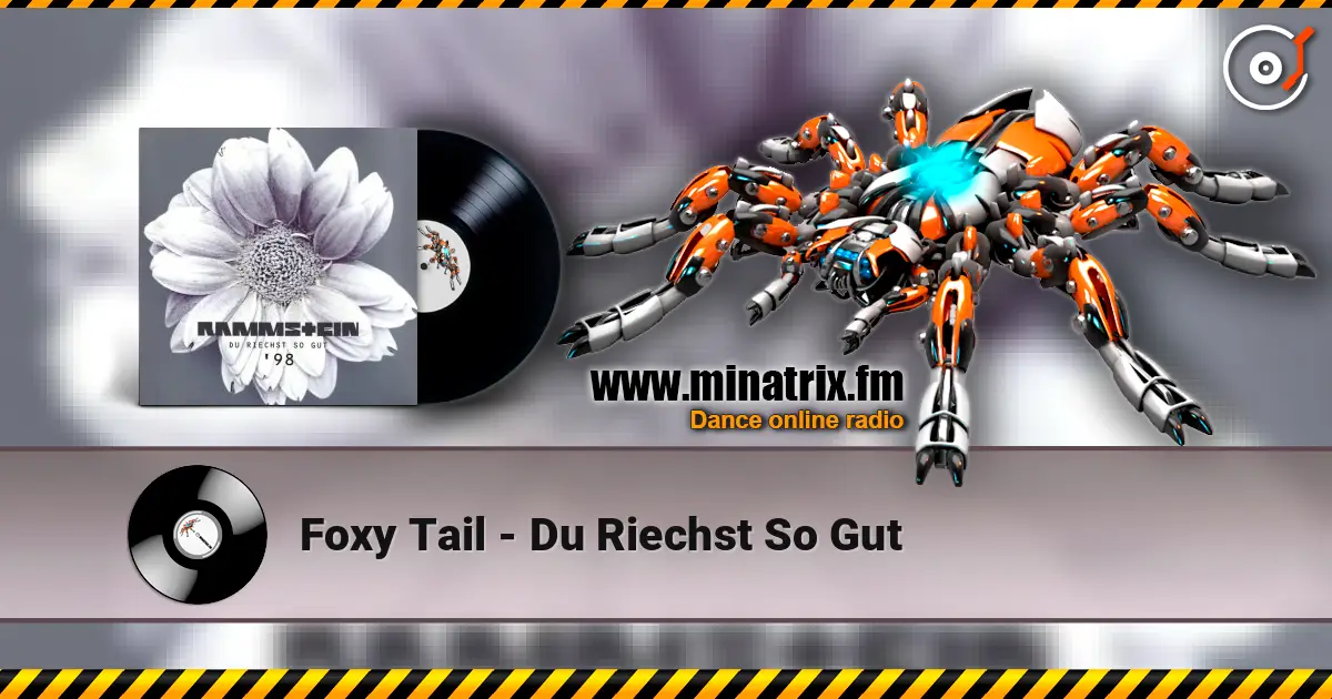 Foxy Tail - Du Riechst So Gut écouter en ligne en haute qualité | Minatrix.FM