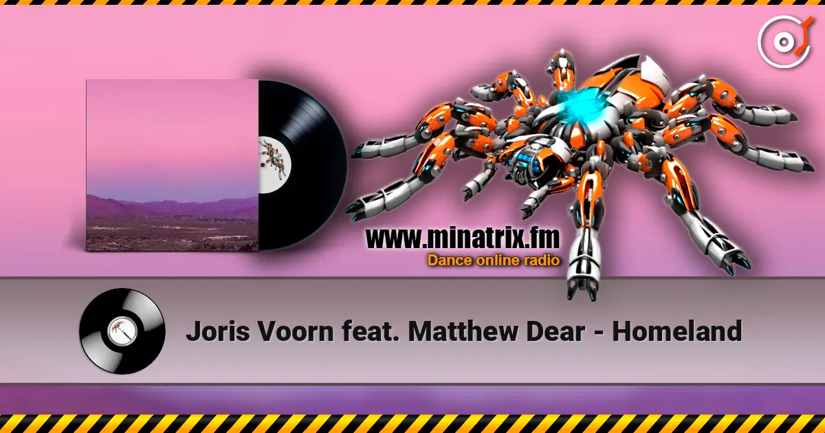 Joris Voorn feat. Matthew Dear - Homeland écouter en ligne en haute qualité | Minatrix.FM