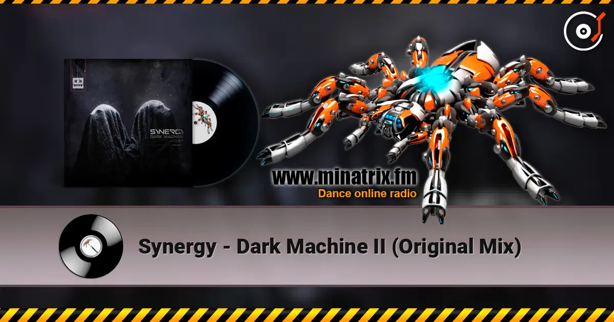 Synergy - Dark Machine II (Original Mix) écouter en ligne en haute qualité | Minatrix.FM
