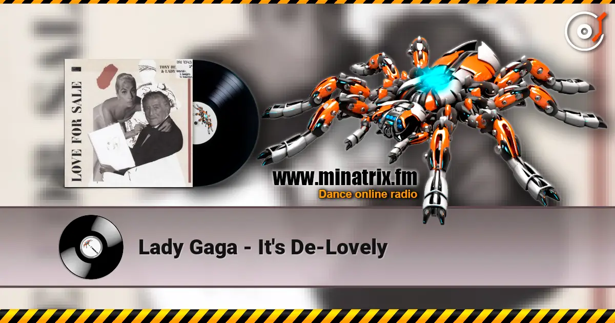 Lady Gaga - It's De-Lovely écouter en ligne en haute qualité | Minatrix.FM