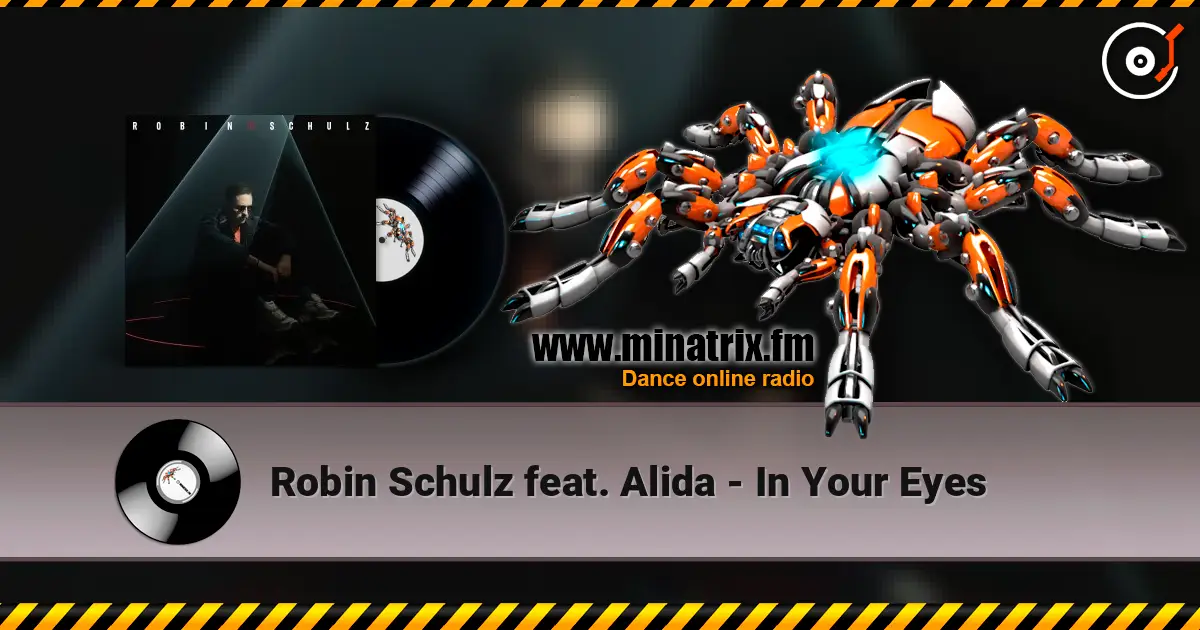 Robin Schulz feat. Alida - In Your Eyes écouter en ligne en haute qualité | Minatrix.FM