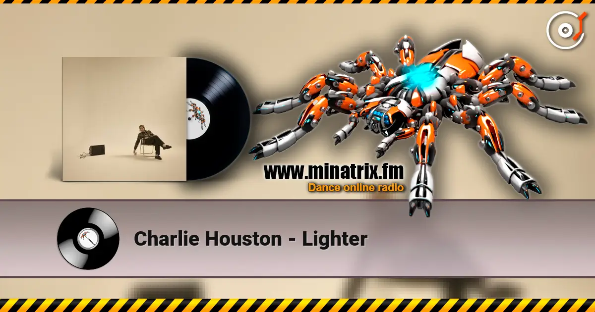 Charlie Houston - Lighter écouter en ligne en haute qualité | Minatrix.FM
