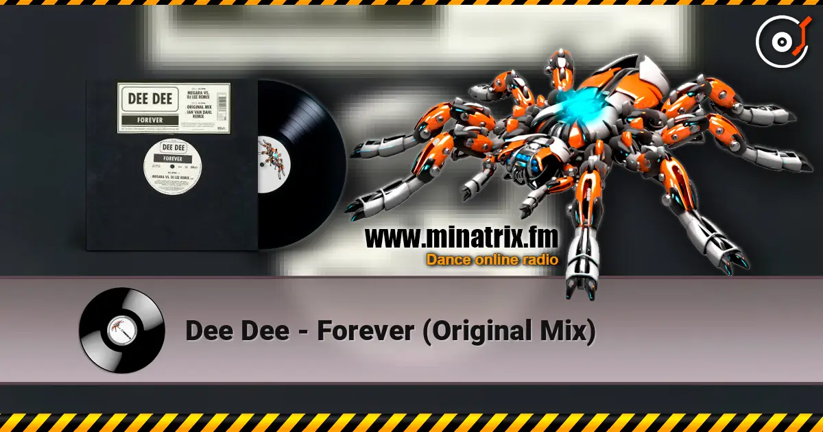 Dee Dee - Forever (Original Mix) écouter en ligne en haute qualité | Minatrix.FM
