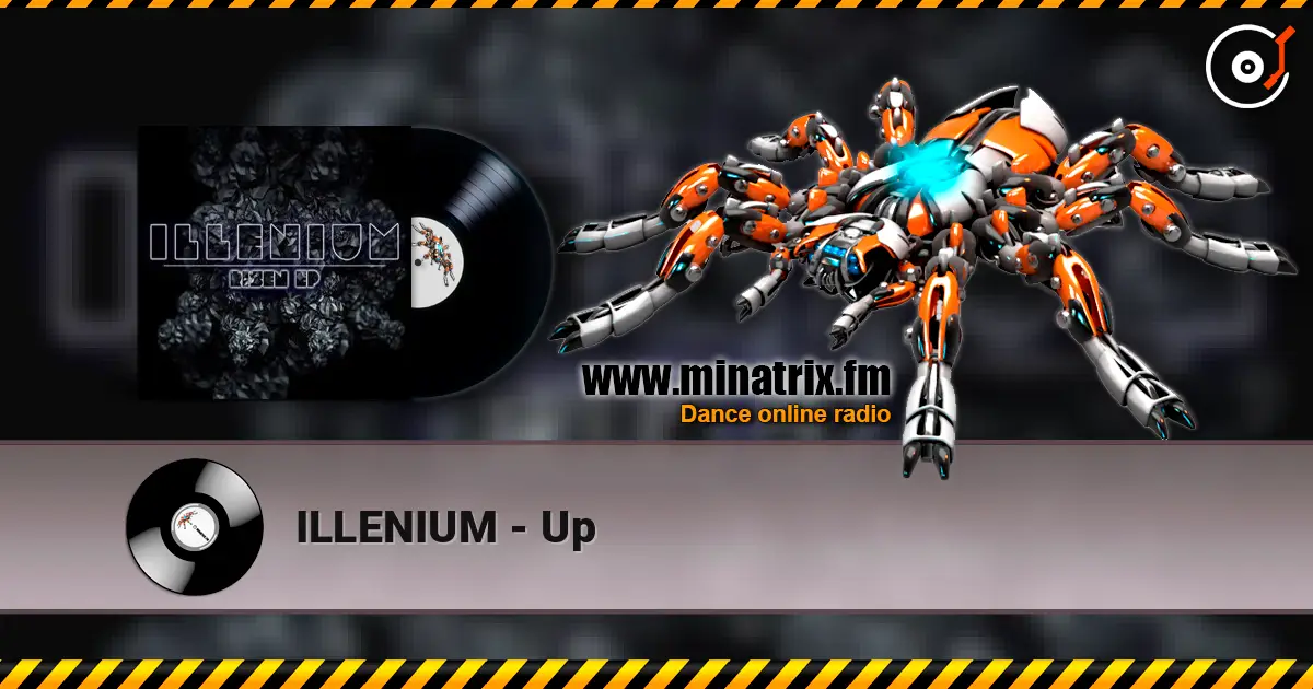 ILLENIUM - Up écouter en ligne en haute qualité | Minatrix.FM