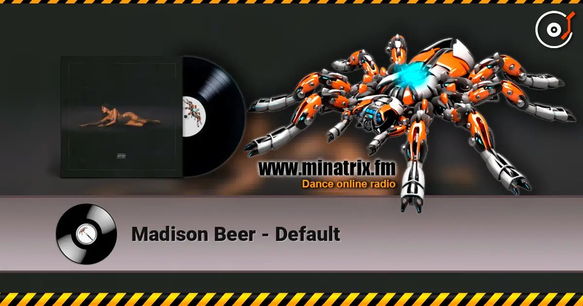Madison Beer - Default écouter en ligne en haute qualité | Minatrix.FM