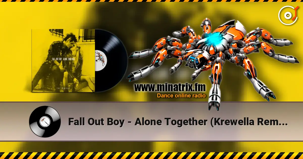 Fall Out Boy - Alone Together (Krewella Remix) écouter en ligne en haute qualité | Minatrix.FM