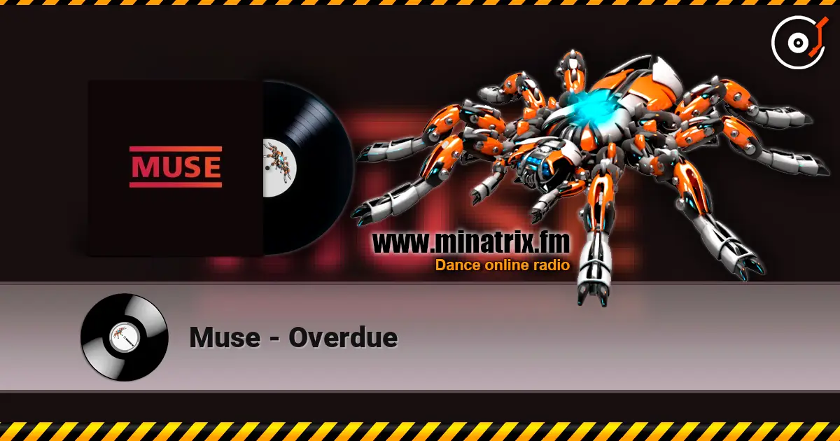 Muse - Overdue écouter en ligne en haute qualité | Minatrix.FM