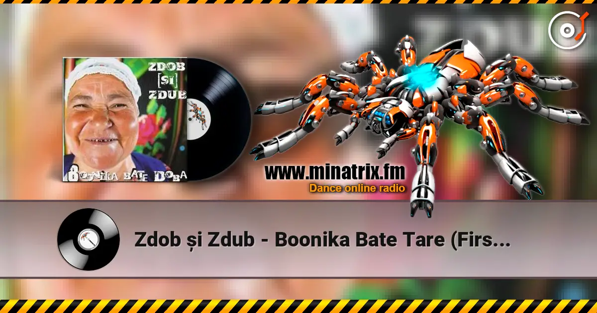Zdob și Zdub - Boonika Bate Tare (First version) écouter en ligne en haute qualité | Minatrix.FM