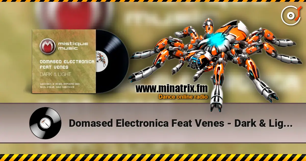 Domased Electronica Feat Venes - Dark & Light (Basil OGlue Remix) écouter en ligne en haute qualité | Minatrix.FM