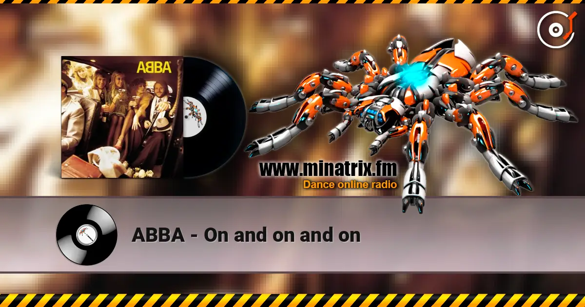 ABBA - On and on and on écouter en ligne en haute qualité | Minatrix.FM