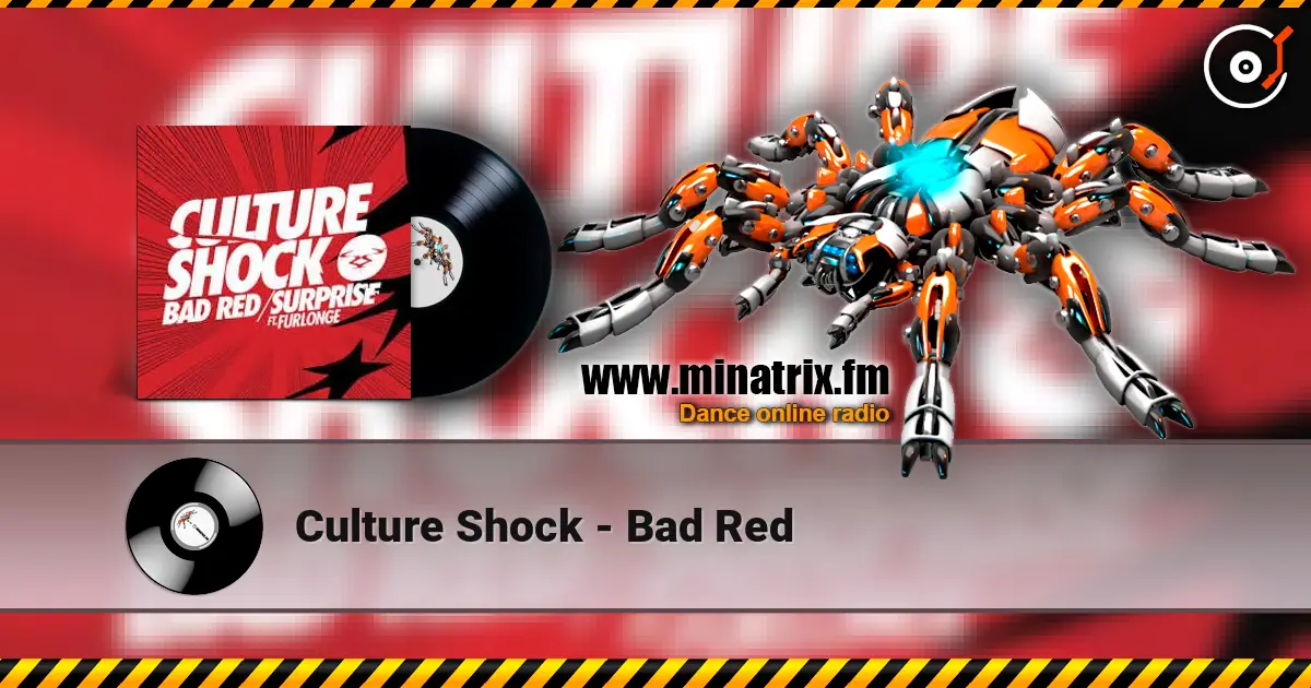 Culture Shock - Bad Red écouter en ligne en haute qualité | Minatrix.FM