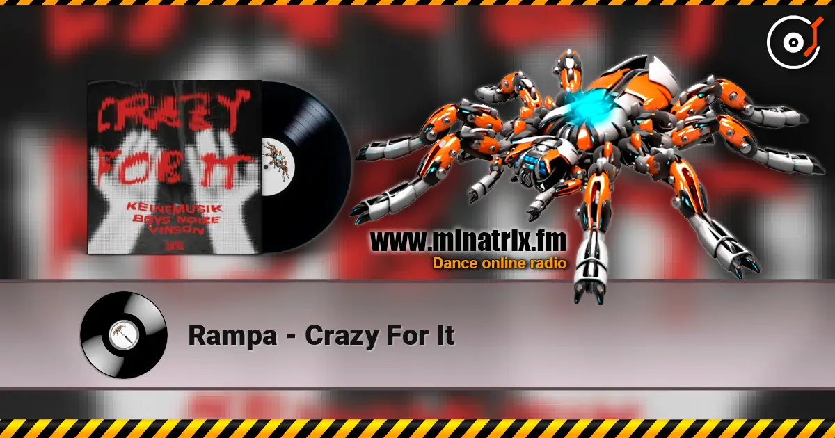 Rampa - Crazy For It écouter en ligne en haute qualité | Minatrix.FM