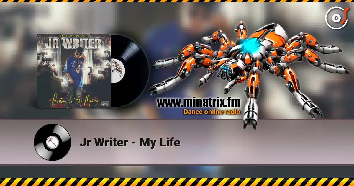 Jr Writer - My Life écouter en ligne en haute qualité | Minatrix.FM