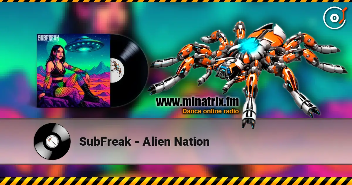 SubFreak - Alien Nation écouter en ligne en haute qualité | Minatrix.FM