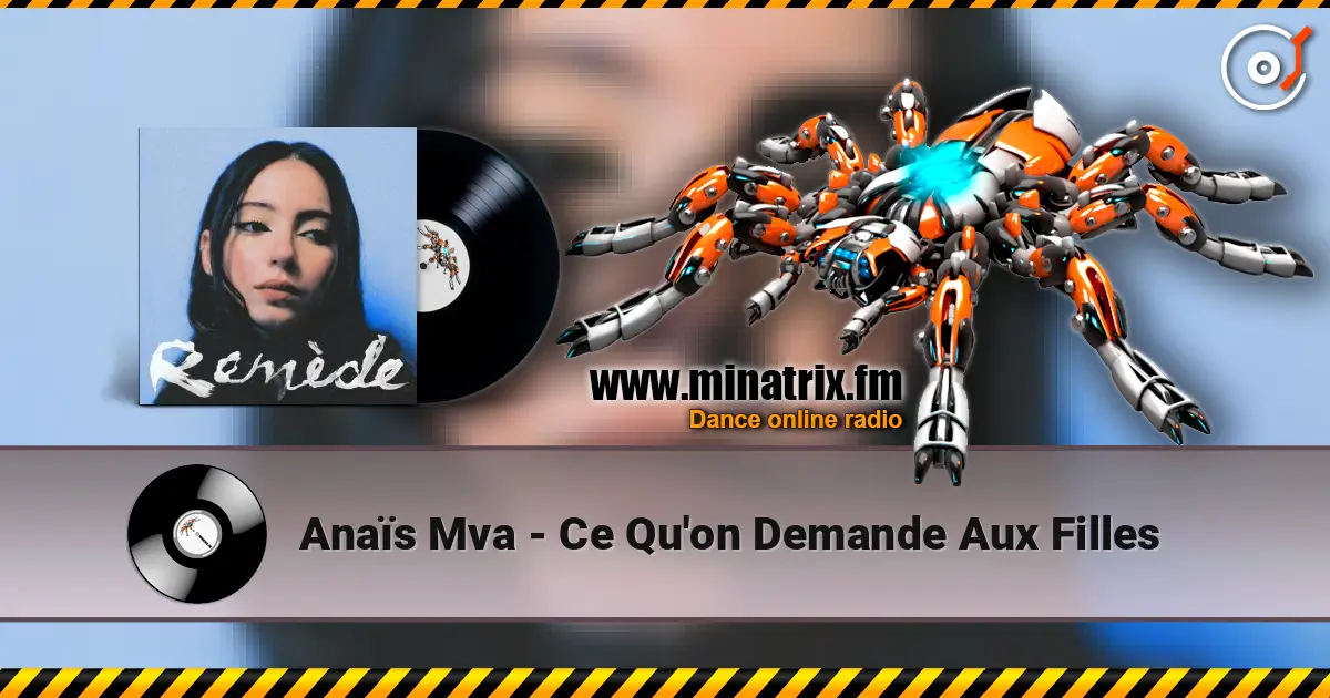 Anaïs Mva - Ce Qu'on Demande Aux Filles écouter en ligne en haute qualité | Minatrix.FM