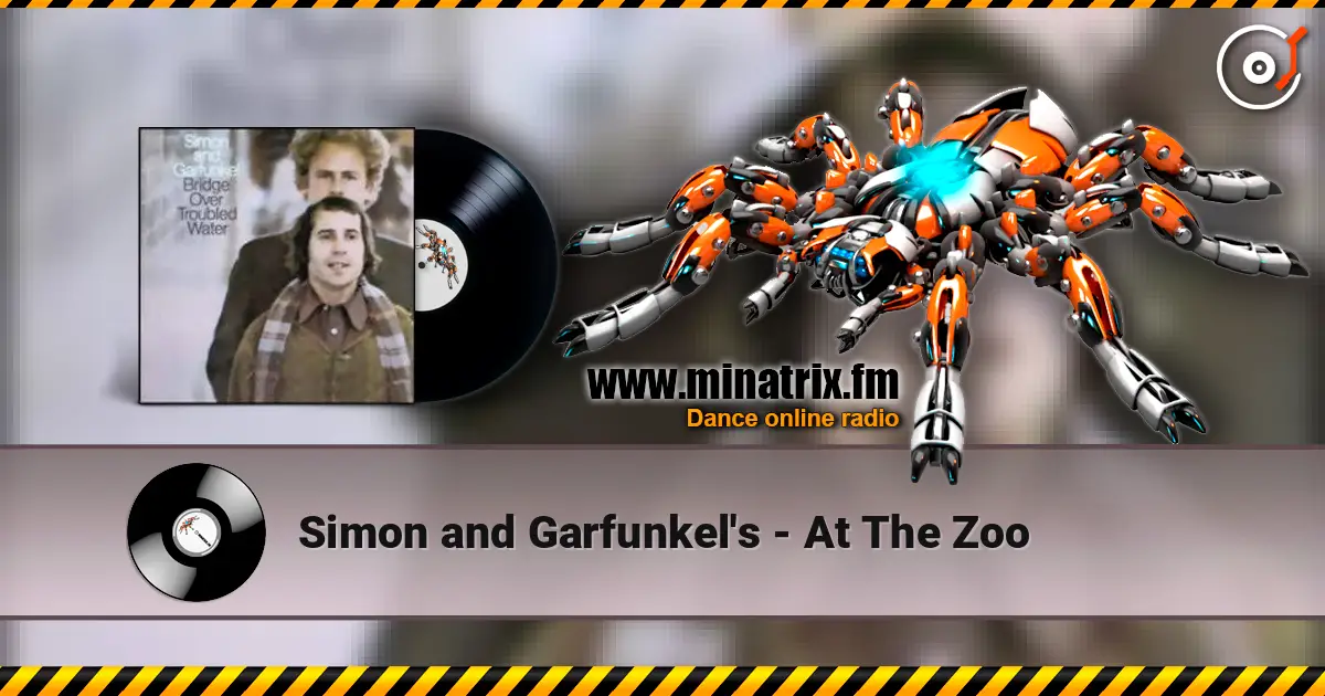 Simon and Garfunkel's - At The Zoo écouter en ligne en haute qualité | Minatrix.FM