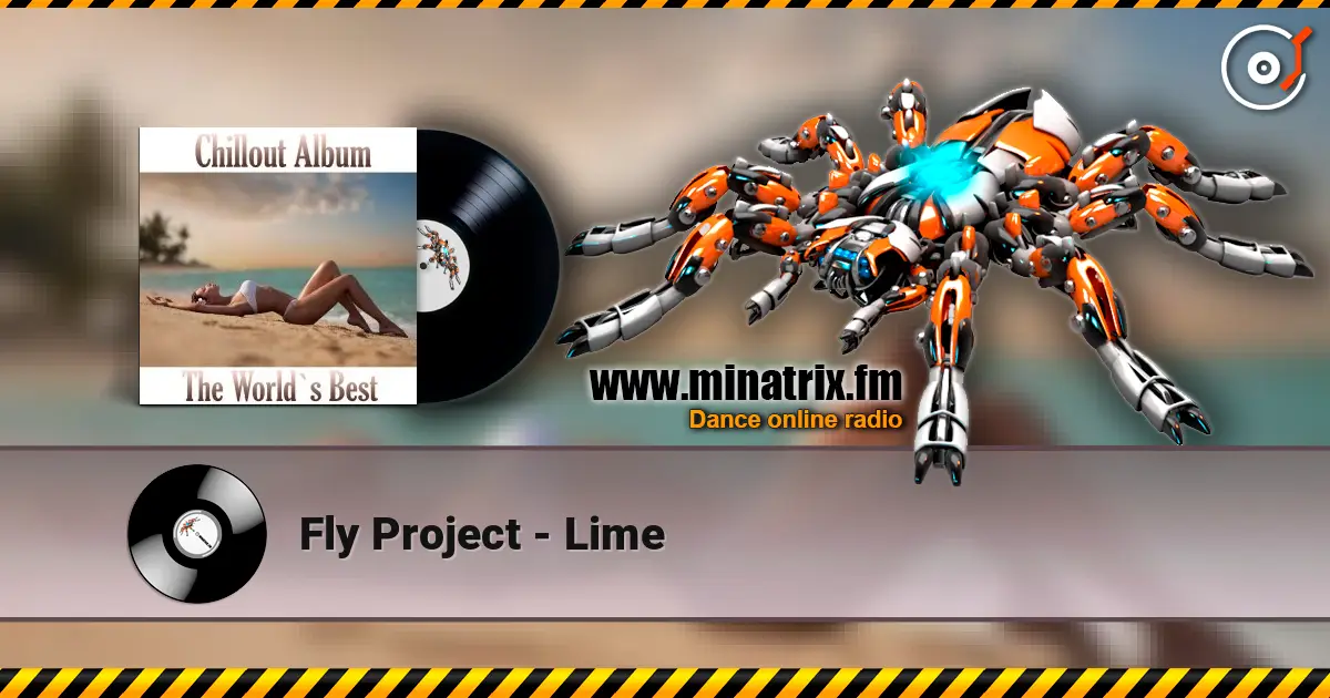 Fly Project - Lime écouter en ligne en haute qualité | Minatrix.FM
