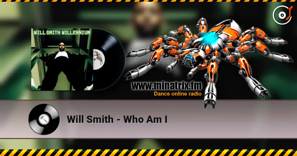 Will Smith - Who Am I écouter en ligne en haute qualité | Minatrix.FM