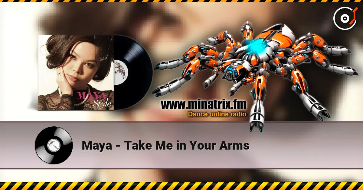 Maya - Take Me in Your Arms écouter en ligne en haute qualité | Minatrix.FM
