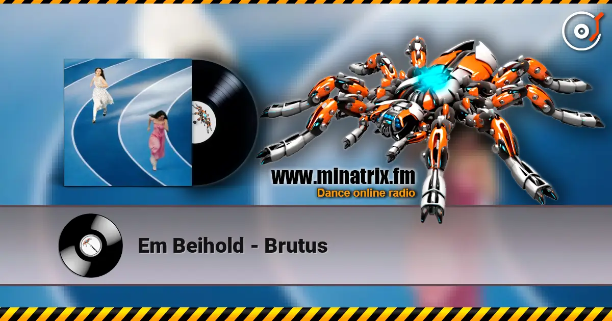 Em Beihold - Brutus écouter en ligne en haute qualité | Minatrix.FM