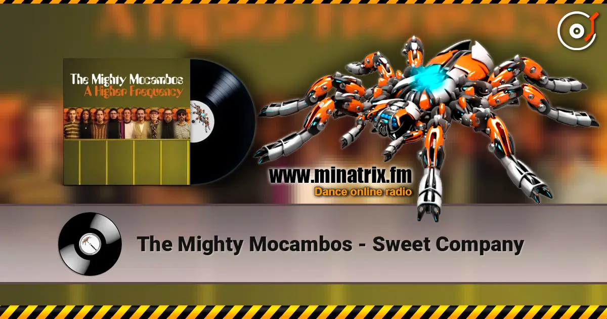 The Mighty Mocambos - Sweet Company écouter en ligne en haute qualité | Minatrix.FM