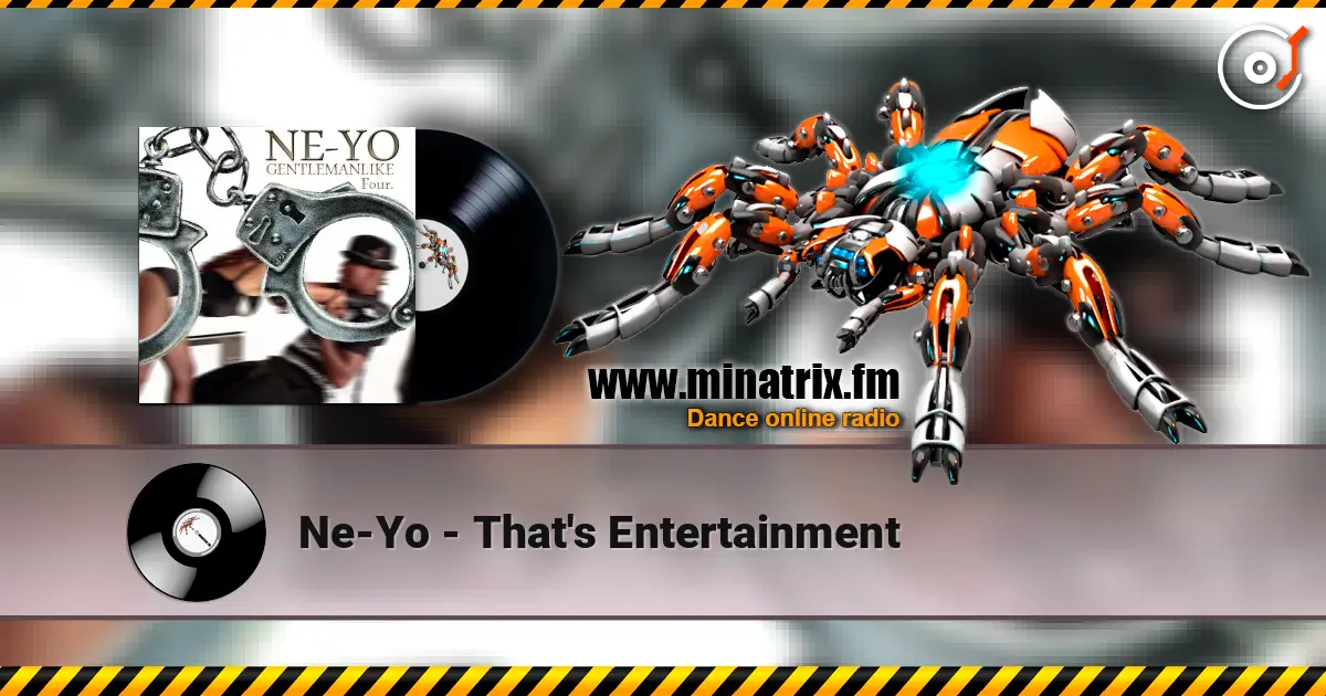 Ne-Yo - That's Entertainment écouter en ligne en haute qualité | Minatrix.FM