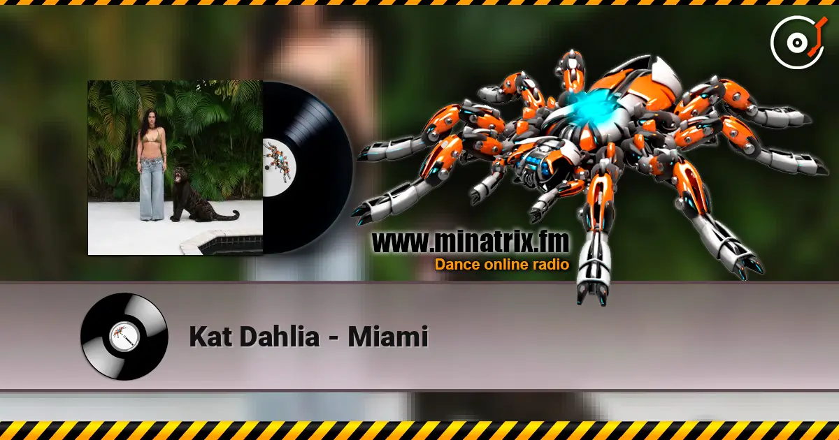Kat Dahlia - Miami écouter en ligne en haute qualité | Minatrix.FM