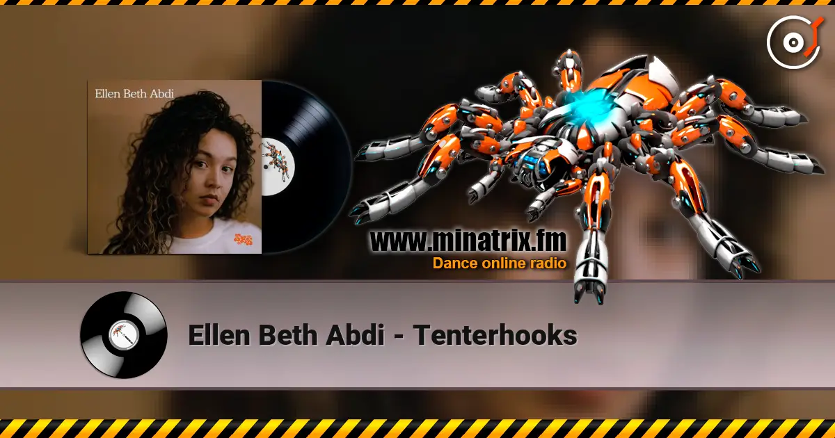 Ellen Beth Abdi - Tenterhooks écouter en ligne en haute qualité | Minatrix.FM