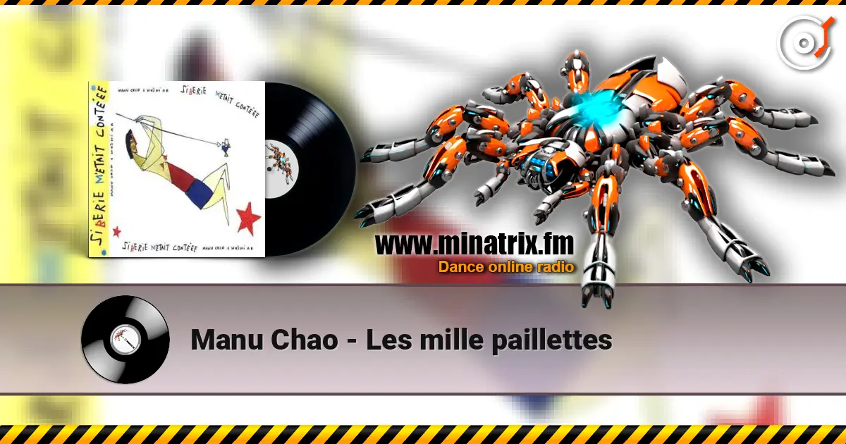 Manu Chao - Les mille paillettes écouter en ligne en haute qualité | Minatrix.FM