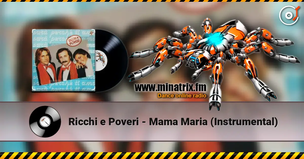 Ricchi e Poveri - Mama Maria (Instrumental) écouter en ligne en haute qualité | Minatrix.FM
