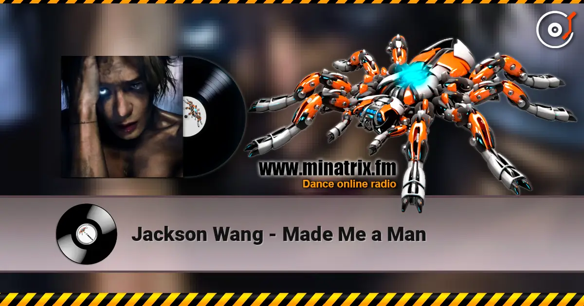 Jackson Wang - Made Me a Man écouter en ligne en haute qualité | Minatrix.FM