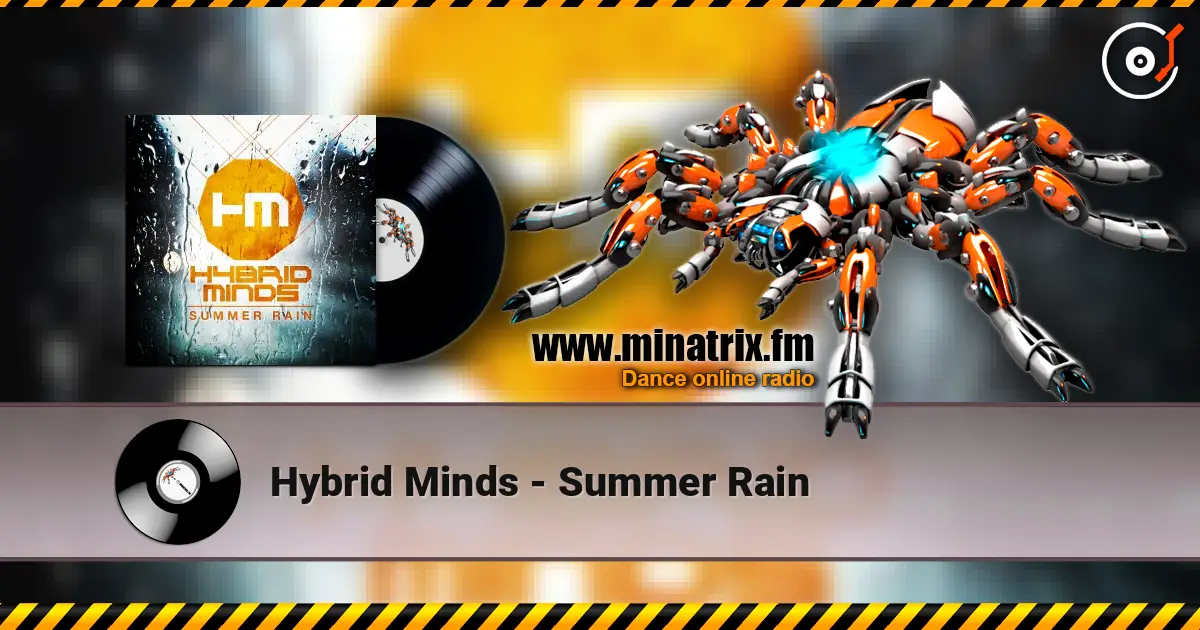 Hybrid Minds - Summer Rain écouter en ligne en haute qualité | Minatrix.FM