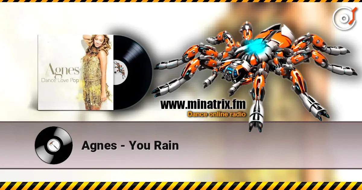 Agnes - You Rain écouter en ligne en haute qualité | Minatrix.FM