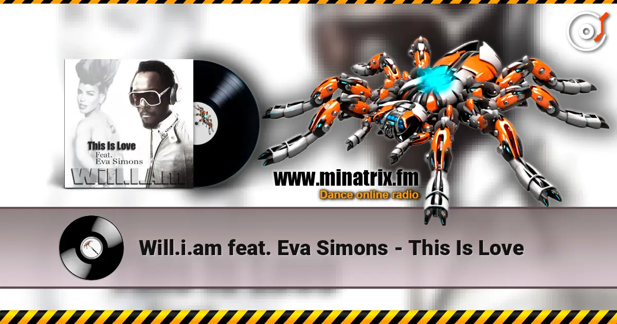 Will.i.am feat. Eva Simons - This Is Love écouter en ligne en haute qualité | Minatrix.FM
