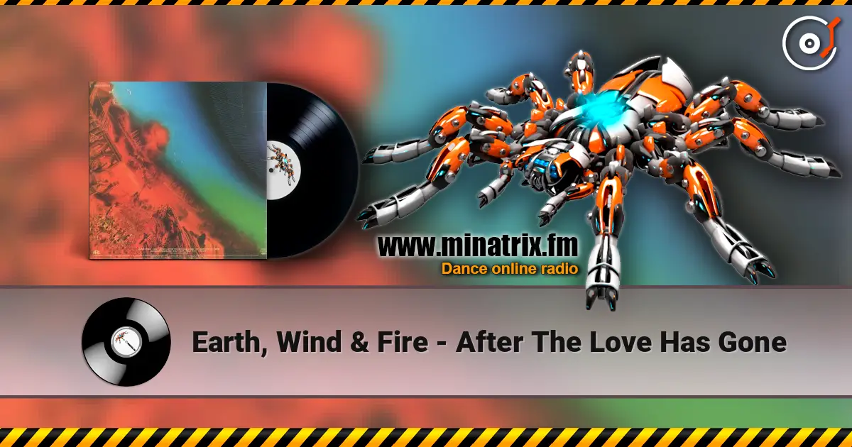 Earth, Wind & Fire - After The Love Has Gone écouter en ligne en haute qualité | Minatrix.FM