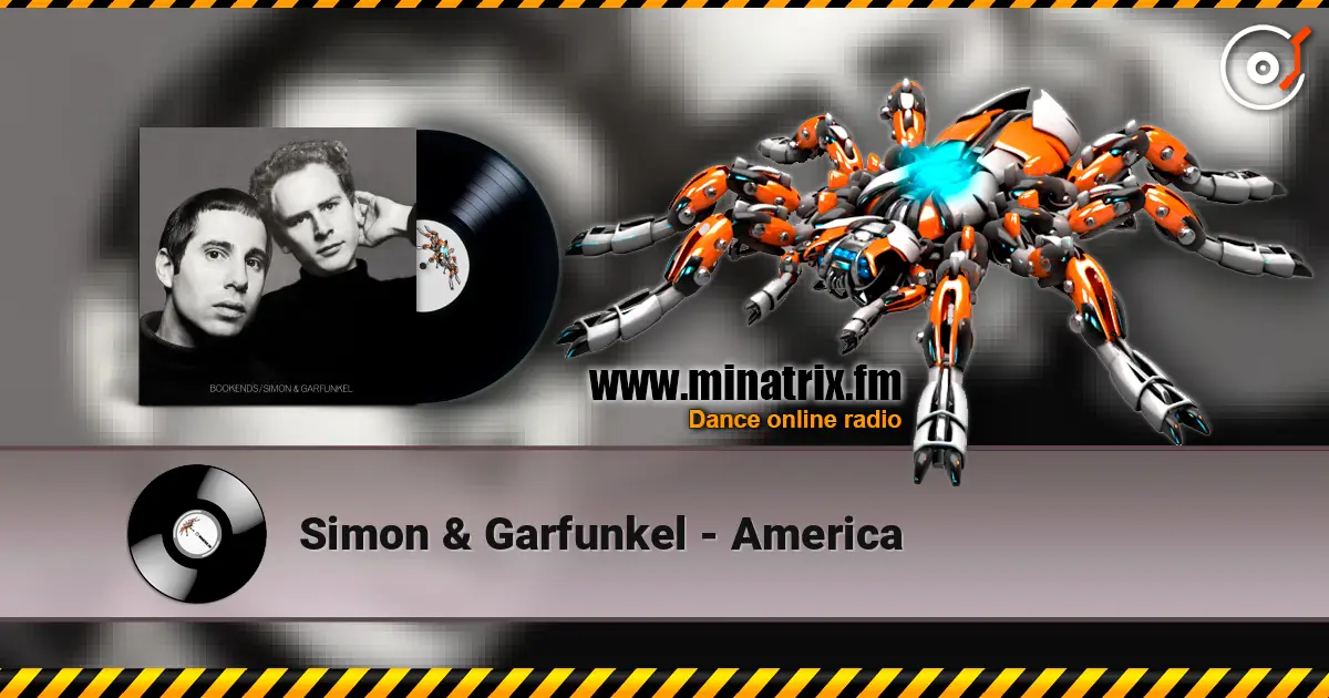 Simon & Garfunkel - America écouter en ligne en haute qualité | Minatrix.FM