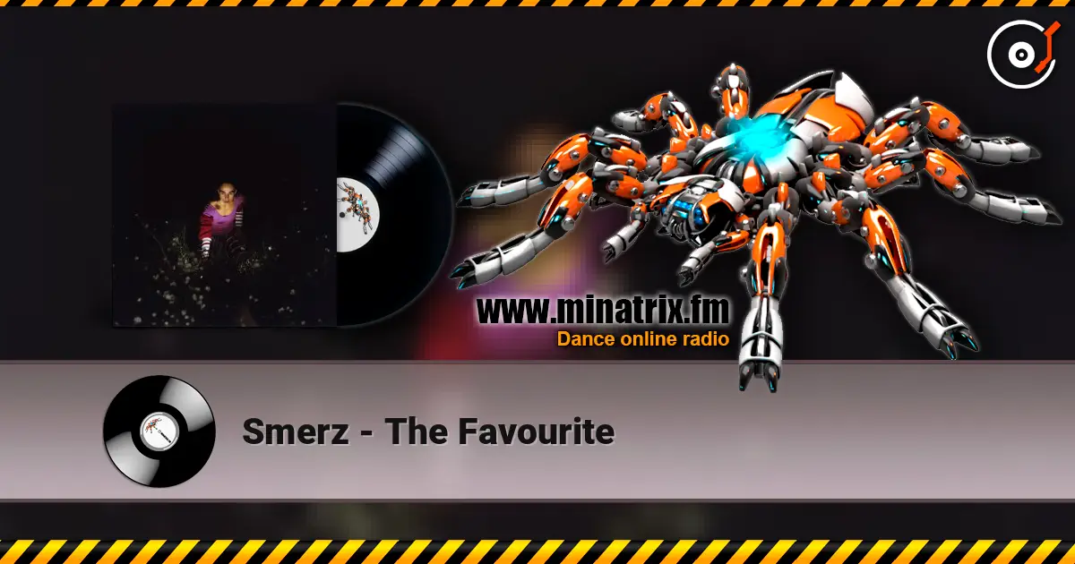 Smerz - The Favourite écouter en ligne en haute qualité | Minatrix.FM