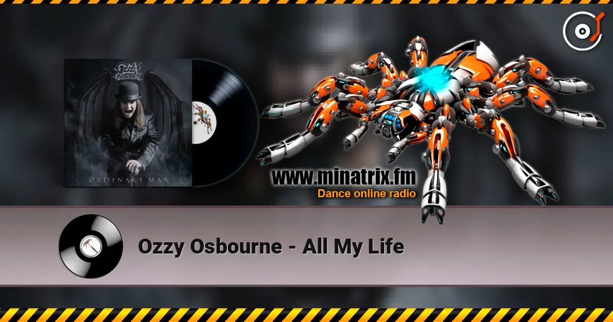 Ozzy Osbourne - All My Life écouter en ligne en haute qualité | Minatrix.FM