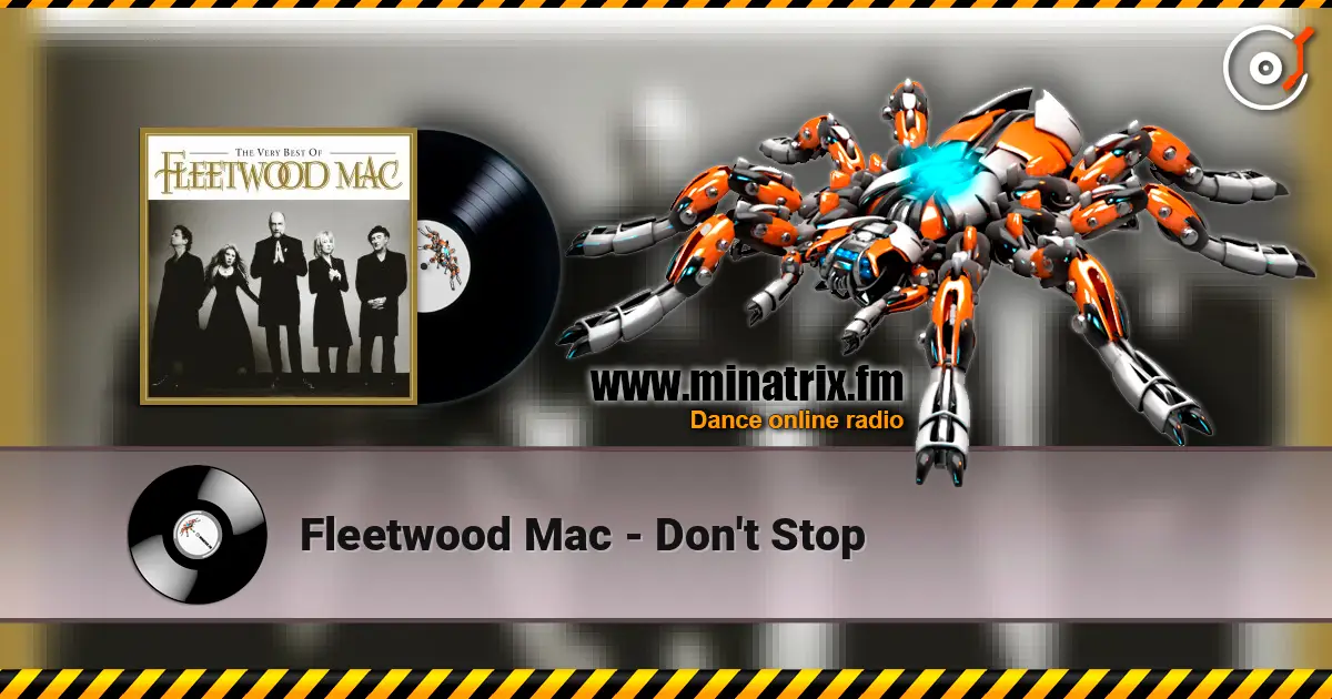 Fleetwood Mac - Don't Stop écouter en ligne en haute qualité | Minatrix.FM