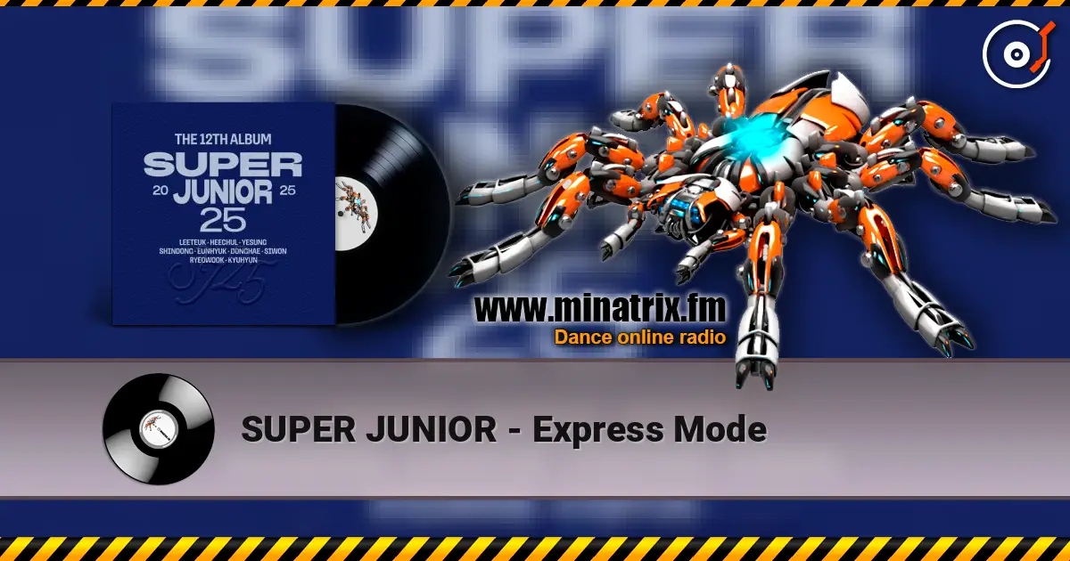 SUPER JUNIOR - Express Mode écouter en ligne en haute qualité | Minatrix.FM